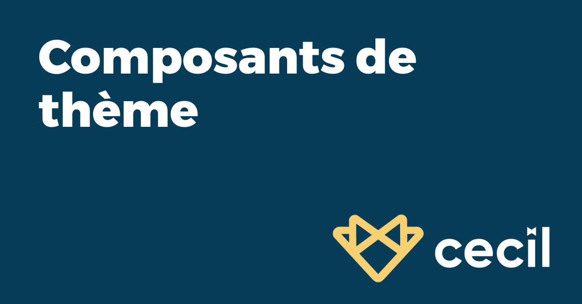 Composants de thème · Cecil